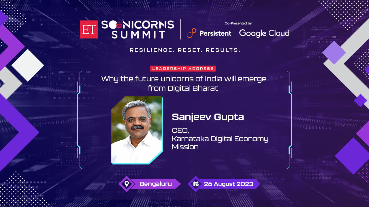 #ETSoonicornsSummit 2023:KDEM’s Sanjeev Gupta on why future unicorns will emerge from Digital Bharat