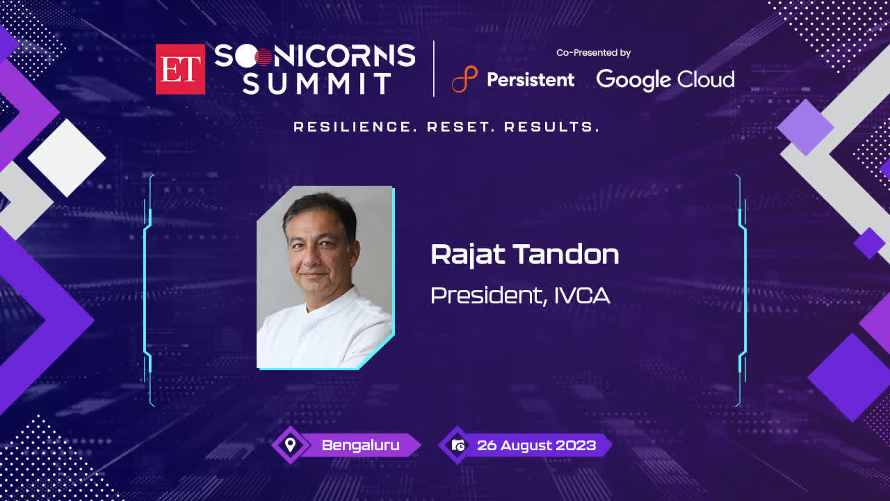 ET Soonicorns Summit 2023 | IVCA’s Rajat Tandon on unlocking the potential of future unicorns