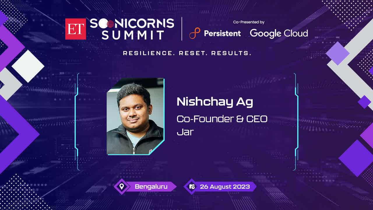 ET Soonicorns Summit 2023 | Nishchay Ag of Jar on the significance of fostering startup community