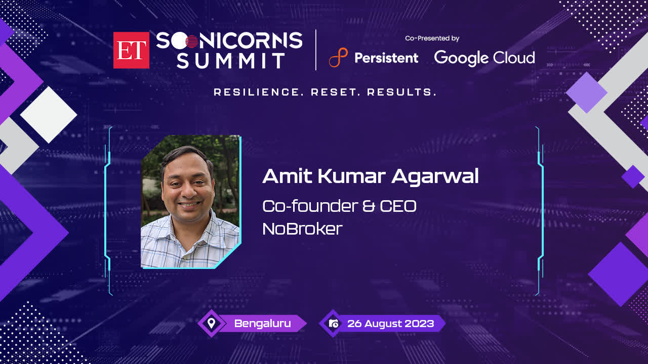 ET Soonicorns Summit 2023 | Unicorns and real estate revolution with No Broker’s CEO, Amit Kumar Agarwal
