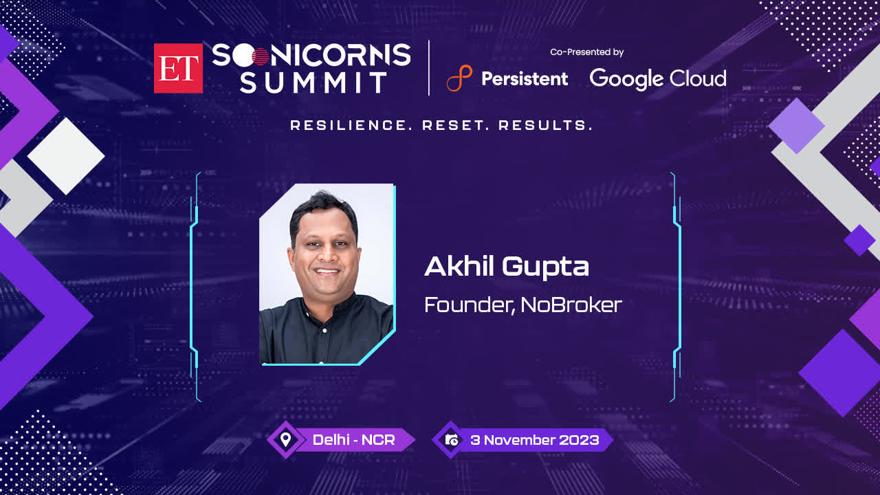 ET SOONICORNS SUMMIT 2023 | NoBroker’s  Akhil Gupta on the Quest for AI/ML Talent