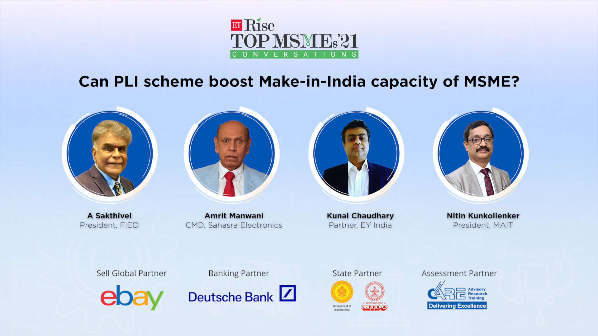 ETRise Top MSMEs '21 Conversations | Can PLI scheme boost Make-in-India capacity of MSME?