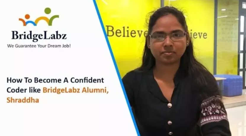 How to become a confident coder like BridgeLabz alumni - Shraddha.