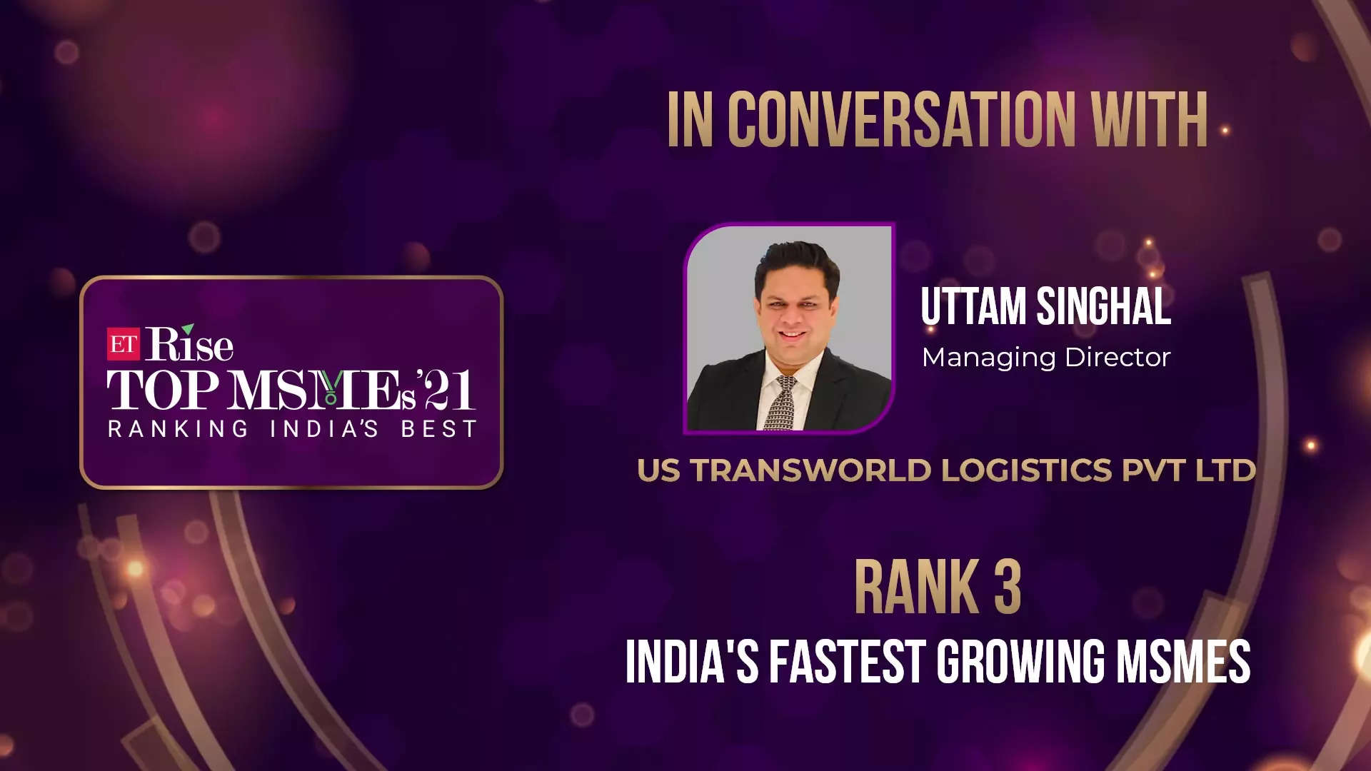ETRise Top MSME Ranking 2021 | US Transworld Logistics | Rank 3 - India’s Fastest Growing MSMEs