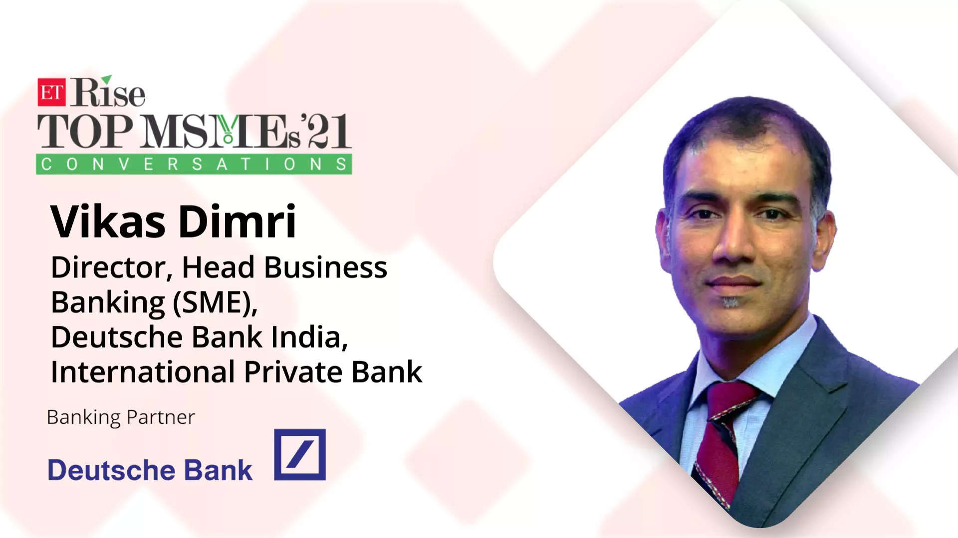 Making finance accessible for MSMEs | In Conversation with Vikas Dimri (Deutsche Bank)