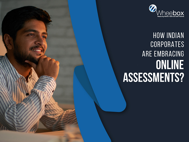 How Indian corporates are embracing online assessments?