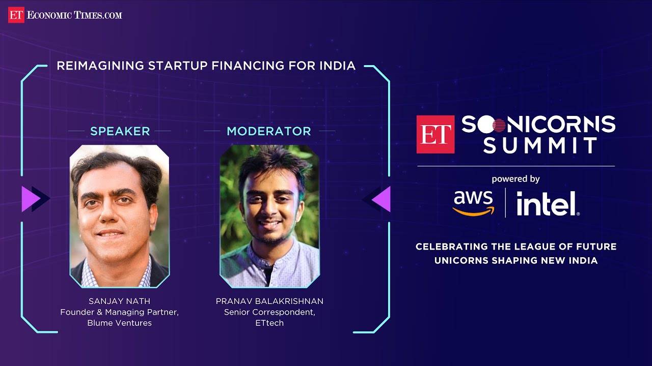 ET Soonicorns Summit: Sanjay Nath of Blume Ventures on reimagining startup financing in India