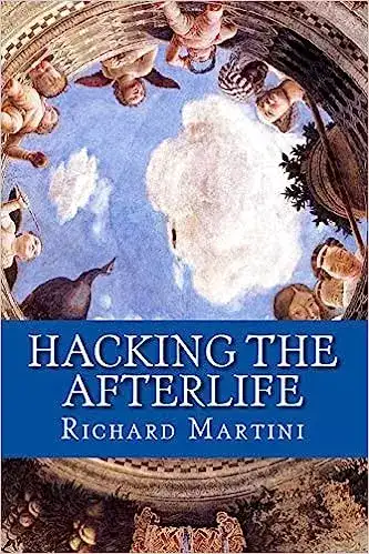Image for HackingtheAfterlife%3APracticalAdvicefromtheFlipside