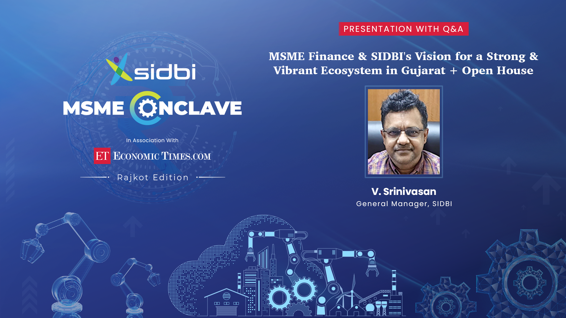 Empowering Gujarat's MSMEs: SIDBI's Vision in Focus