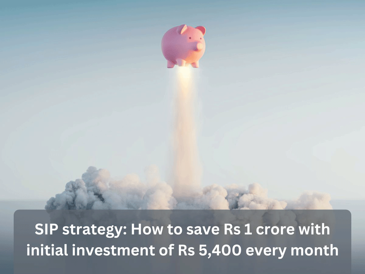 How to save Rs 1 crore by starting with investment of Rs 5,400 per month: Follow this SIP trick 