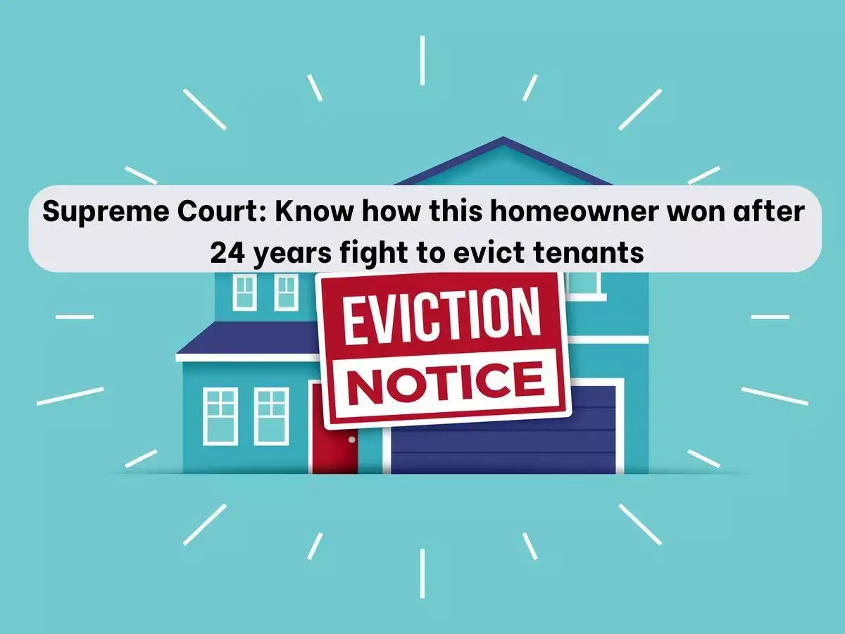 Prevented from using his own house, property owner wins legal battle of eviction of tenants in Supreme Court after 24 year fight