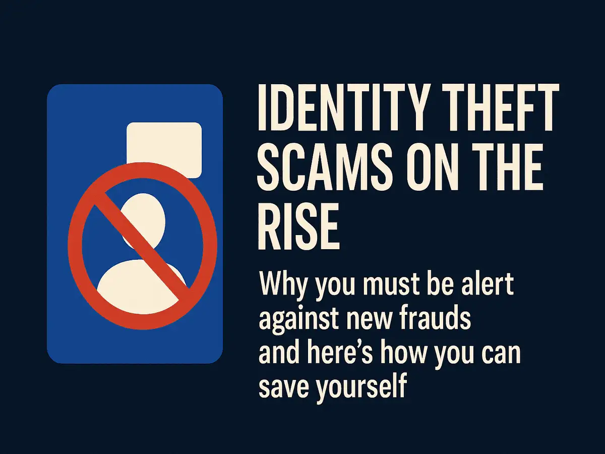 Identity theft scams on the rise: Why you must be alert against new frauds and here’s how you can save yourself