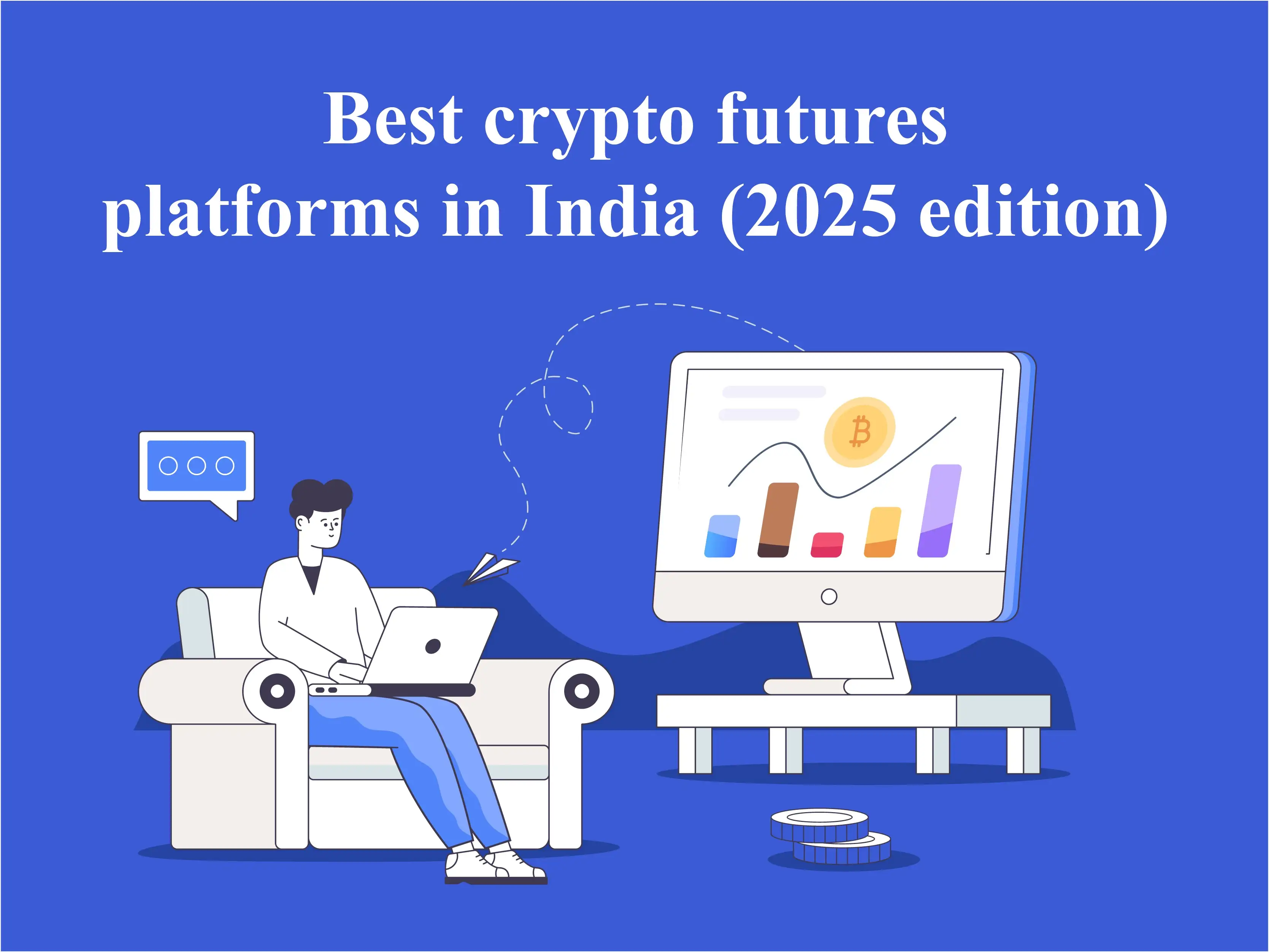 Best crypto futures platforms in India (2025 edition)