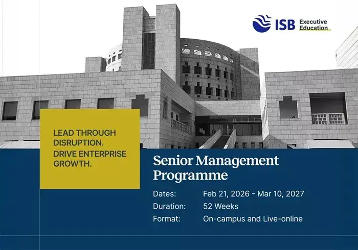 ISB Executive Education’s Senior Management Programme equips leaders ...