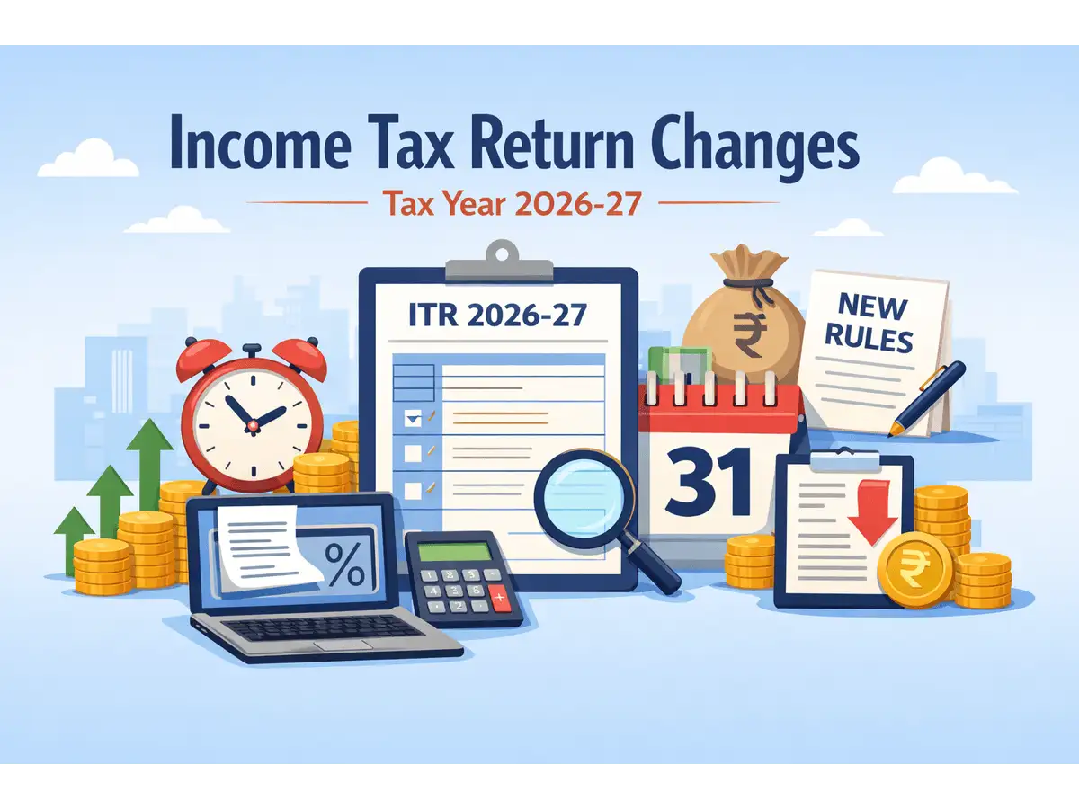 ITR changes from April 2026: 5 key updates for Tax Year 2026–27 explained