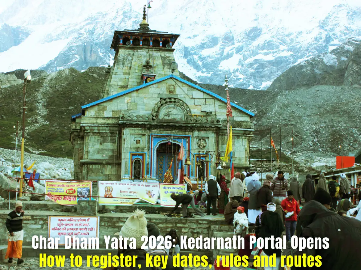Char Dham Yatra 2026 begins: Kedarnath portal opens tomorrow; Registration process, routes, dates and new rules here