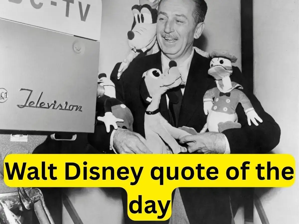 Quote of the Day by Walt Disney: 'All our dreams can come true, if we have the courage...'. Life lessons from world's most beloved animator