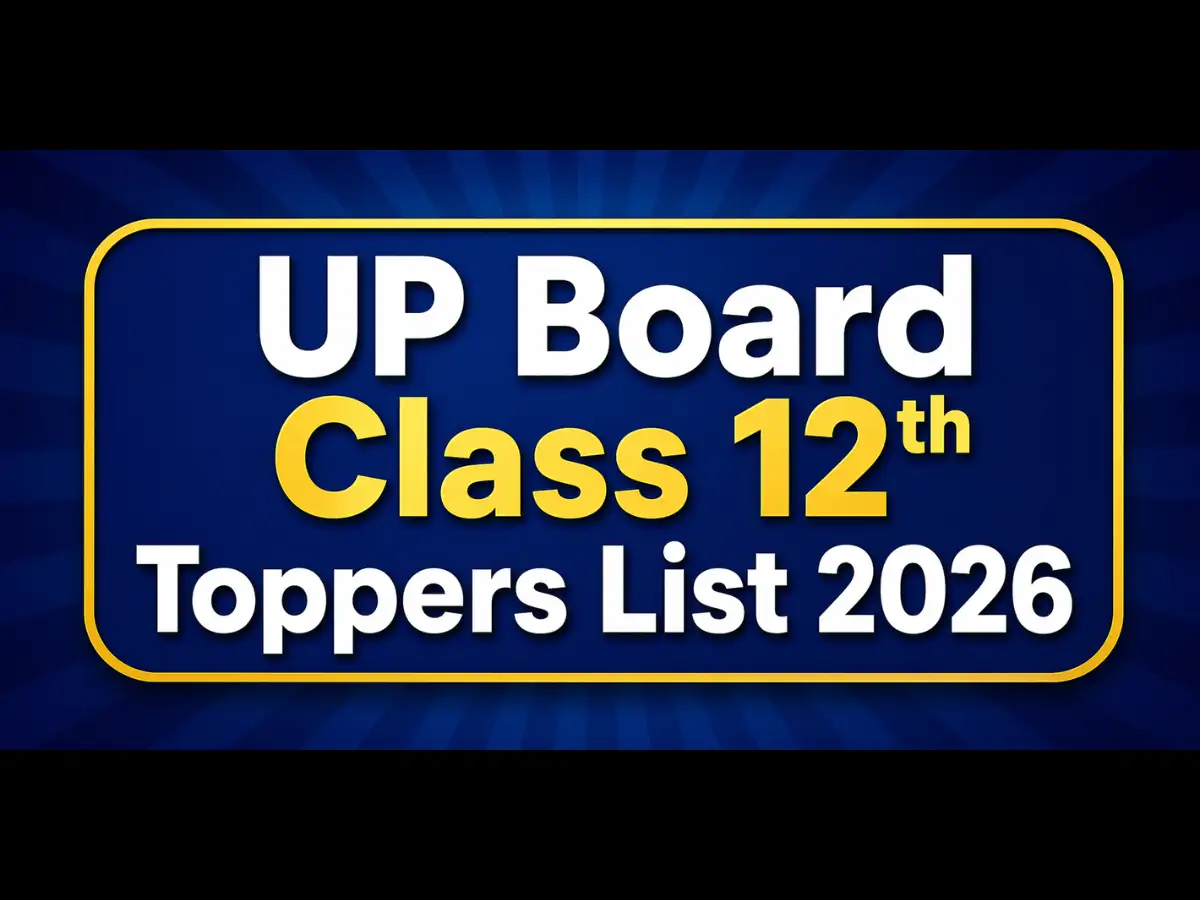 UP Board Class 12th Toppers List 2026: Names, marks, and district-wise rank holders