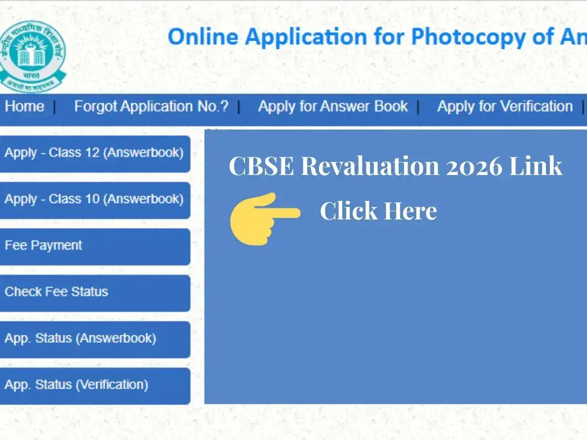 CBSE Class 12 revaluation 2026: Check direct application link, fees, process, last date, and key things to remember