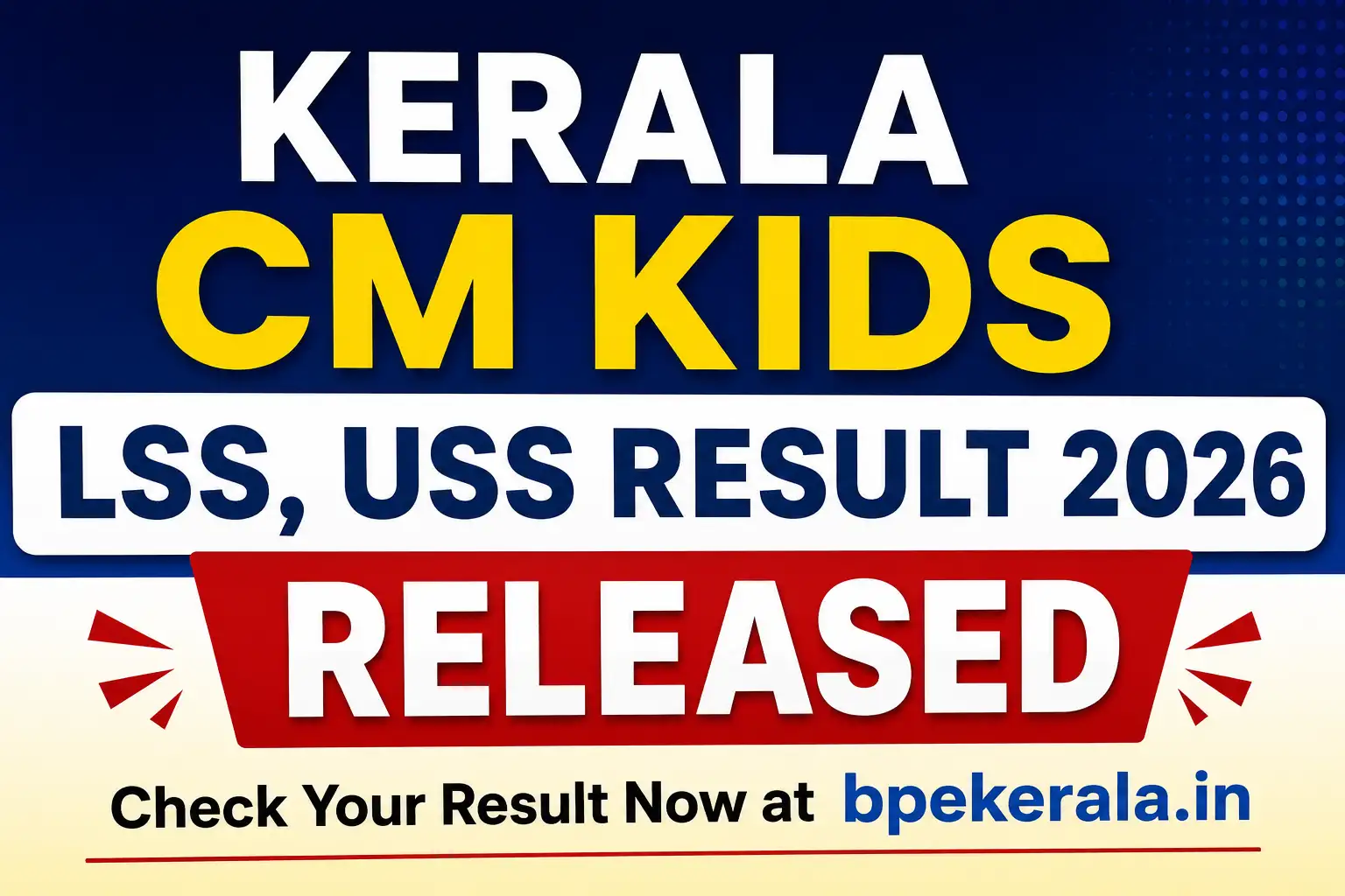 Kerala CM kids LSS, USS result 2026 released at bpekerala.in; Check direct link and qualifying marks here