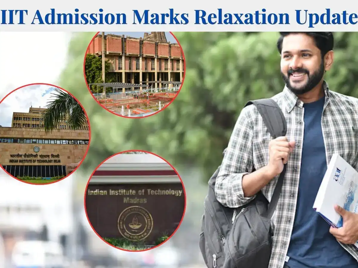 IIT Admission CBSE Marks Relaxation: JEE Admission Board announces big update on one-time relief