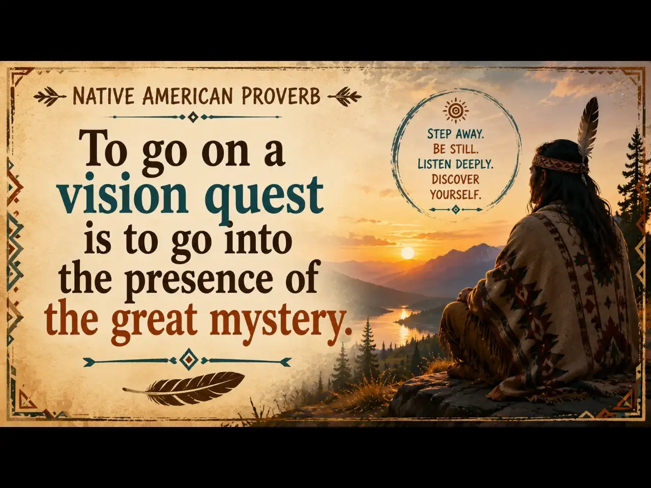 Native American Proverb of the Day: 'To go on a vision quest
