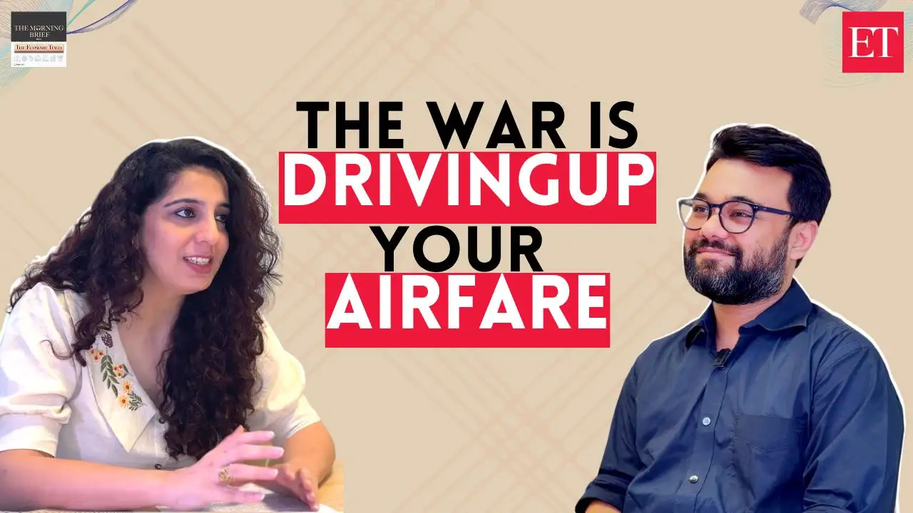 Why Airfares Are Rising: The War, Costlier Fuel and Fewer Flights | The Morning Brief Decode 