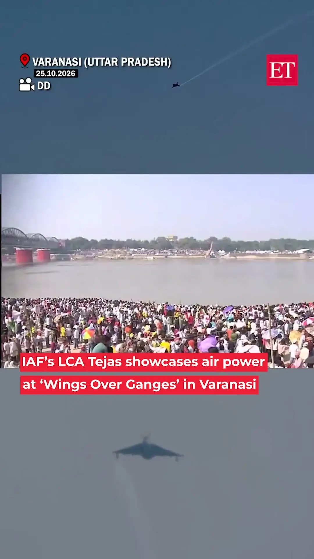 IAF’s LCA Tejas showcases air power at ‘Wings Over Ganges’ in Varanasi 