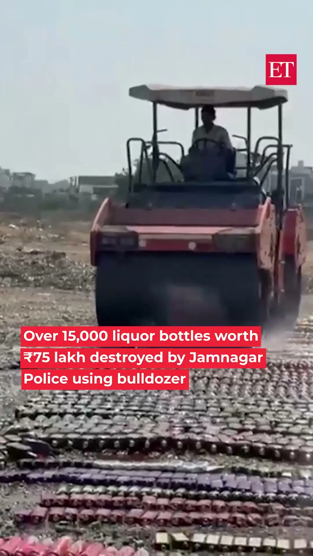 Over 15,000 liquor bottles worth ₹75 lakh destroyed by Jamnagar Police using bulldozer 