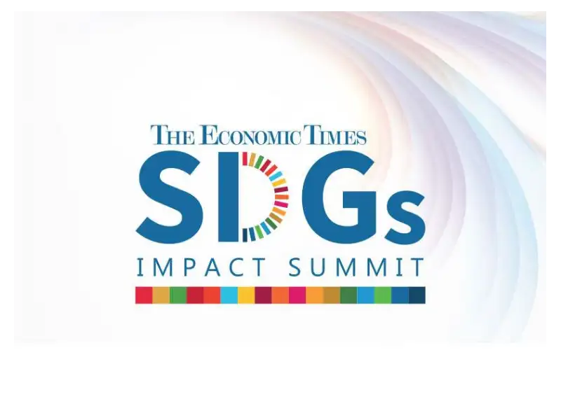 The_Economic_Times_SDGs_Impact_Summit_will_see_global_delegates_commit_to_achieving_the_Sustainable_Development_Goals_SDGs_by_2030 The_Economic_Times_SDGs_Impact_Summit_will_see_global_delegates_commit_to_achieving_the_Sustainable_Development_Goals_SDGs_by_2030
