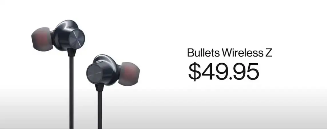 The OnePlus Bullets Wireless Z earbuds are priced at $49.95. The OnePlus Bullets Wireless Z earbuds are priced at $49.95. 