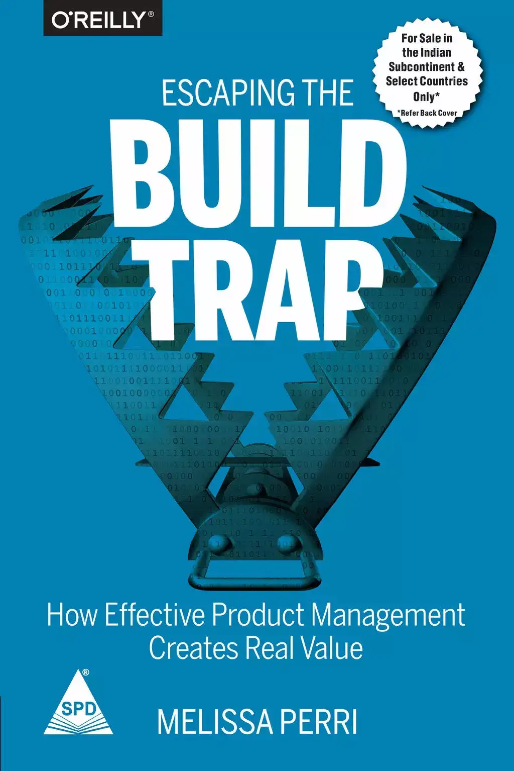 Escaping The Build Trap by Melissa Peri