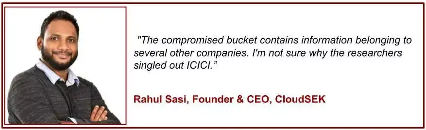 Rahul Sasi, Founder & CEO, CloudSEK Rahul Sasi, Founder & CEO, CloudSEK