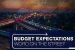 Budget Expectations: Word on the street