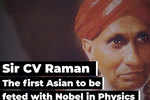Raman: 1st Asian feted with Physics Nobel