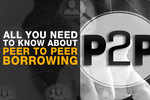 What is Peer to Peer borrowing