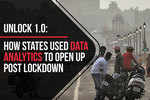 Unlock 1: How states using data analytics