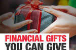Financial gifts you can this festive season