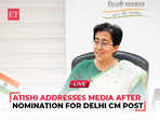 LIVE | Atishi addresses media after nomination for Delhi CM post, Kejriwal set to step down today