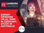 ET Careers GenNext global edition - Expert opinions on AI, Jobs in Germany, Study in Australia