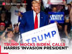 New York: Trump mocks Biden, calls Harris 'invasion president' for ongoing border issue