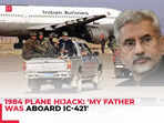 EAM Jaishankar narrates shocking details of 1984 IC-421 plane hijack  'My father was on the flight...'