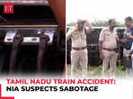 Tamil Nadu train accident: NIA suspects sabotage; sources say track boults were missing