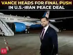 U.S.-Iran talks enter critical phase: JD Vance heads to Islamabad with stark warning to Tehran