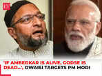 If Ambedkar’s legacy lives, then Godse’s ideology is dead: Owaisi targets PM Modi in Maharashtra