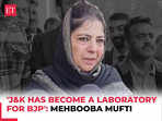 Mehbooba Mufti slams BJP, says J-K used as 'Testing Ground' for policies