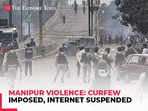 Manipur violence: Curfew imposed, internet suspended for five days amid student agitation