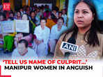 Manipur women in anguish after horrific killings in Imphal spark unrest ‘Tell us name of culprit…’