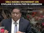 India &lsquo;deeply concerned&rsquo; over civilian casualties in Lebanon: MEA on Israeli attack on Beirut