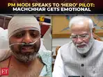 &lsquo;Smit I am just a phone call away&rsquo;: PM Modi speaks to Machchhar, says you made the nation proud
